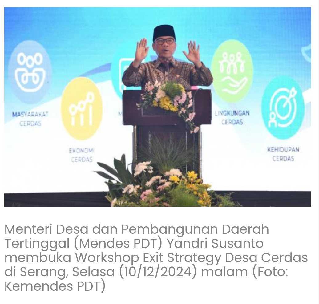 Mendes Yandri Dorong Pertumbuhan Desa Cerdas untuk Optimalisasi Penggunaan Dana Desa